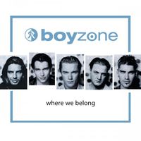 Boyzone - Where We Belong