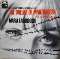 Mikis Theodorakis & Maria Farantouri - The Ballad of Mauthausen / Six Songs