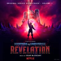 Bear McCreary - Masters of the Universe: Revelation (Netflix Original Series Soundtrack, Vol. 1)