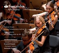 Santander Orchestra / José Maria Florêncio / Krzysztof Książek - Koncert fortepianowy e-moll Op. 11 / VIII Symfonia G-dur Op. 88