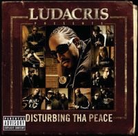 Disturbing Tha Peace - Ludacris Presents Disturbing tha Peace