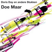 Doe Maar - Doris Day en Andere Stukken