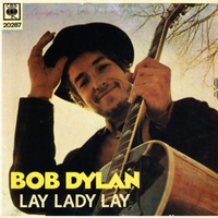 Bob Dylan - Lay Lady Lay