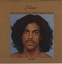 Prince - Why You Wanna Treat Me So Bad?