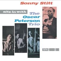 Sonny Stitt - Sits In With The Oscar Peterson Trio