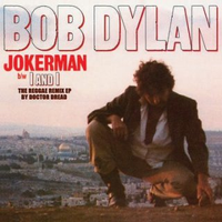 Bob Dylan - Jokerman: The Reggae Remix EP
