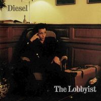Diesel - The Lobbyist