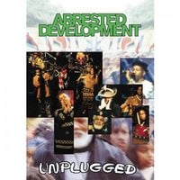 Arrested Development - Unplugged