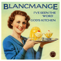 Blancmange - I've Seen the Word