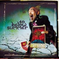 40 Below Summer - Invitation to the Dance