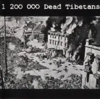 1 200 000 Dead Tibetans - 1 200 000 Dead Tibetans