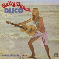 Ihsan Al​-​Munzer - Belly Dance Disco
