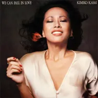 笠井 紀美子 [Kimiko Kasai] - We Can Fall in Love