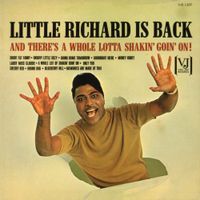 Little Richard - Little Richard Is Back (And There's a Whole Lotta Shakin' Goin' On!)
