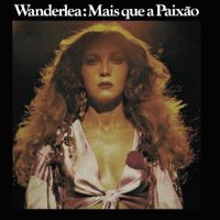 Wanderl&eacute;a - Mais Que A Paix&atilde;o