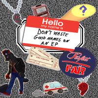 Far Below Perfect - Don't Waste Good Names on an EP