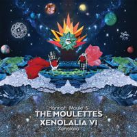 Hannah Moule And The Moulettes - Xenolalia
