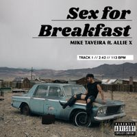 Mike Taveira - Sex for Breakfast
