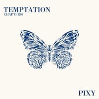 PIXY - TEMPTATION