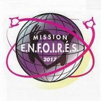 Les Enfoirés - 2017 Mission Enfoir&eacute;s