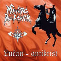 Maniac Butcher - Lučan - antikrist