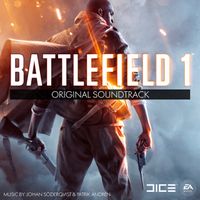 Johan S&ouml;derqvist & Patrik Andr&eacute;n - Battlefield 1 (Original Soundtrack)