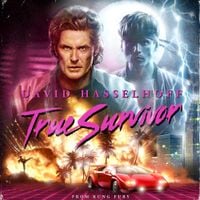 David Hasselhoff - True Survivor (From &ldquo;Kung Fury&rdquo;)