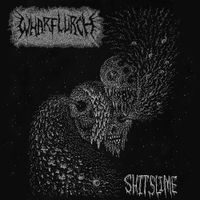 WHARFLURCH - Shitslime