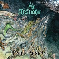 Ars Nova - Fear & Anxiety