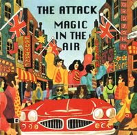 The Attack - Magic in the Air