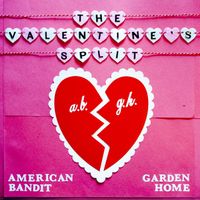 American Bandit & Garden Home - The Valentine's Split