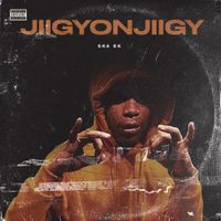 Sha EK - Jiigyonjiigy