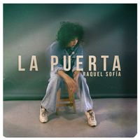 Raquel Sof&iacute;a - La Puerta