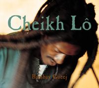 Cheikh L&ocirc; - Bambay Gueej