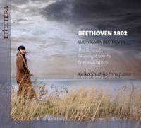 Keiko Shichijo - Beethoven 1802