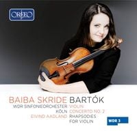 WDR Sinfonieorchester Köln / Eivind Aadland / Baiba Skride - Violin Concerto No. 2; Rhapsodies for Violin