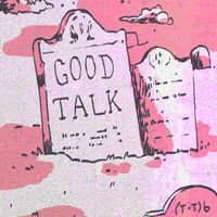 (T-T)b - Good Talk