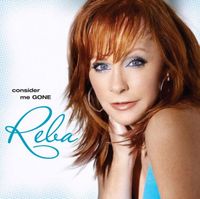 Reba McEntire - Consider Me Gone