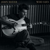 John Mayer - Who Says
