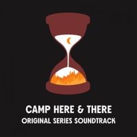 Will Wood - Camp Here & There (Original Series Soundtrack)