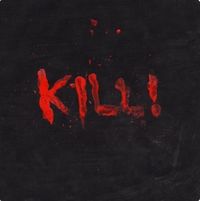 KXLLSWXTCH - Kill!