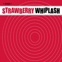 Strawberry Whiplash - Hits In The Car