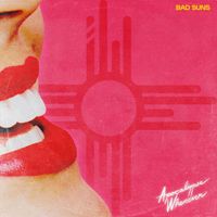 Bad Suns - When The World Was Mine