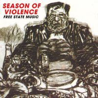 Free State Music - Season of Violence