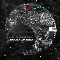 Jan-Rapowanie - NOCNA ZMjANA