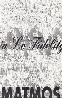 Matmos - In Lo-Fidelity