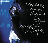 Marisa Monte - Verdade, Uma Ilus&atilde;o (Tour 2012/2013)
