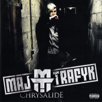 Maj Trafyk - Chrysalide