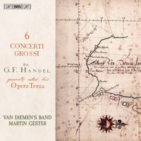 Van Diemen's Band / Martin Gester - 6 Concerti Grossi