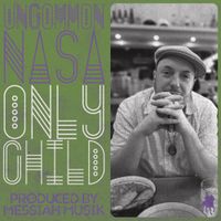 Uncommon Nasa - Only Child